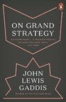 On Grand Strategy - John Lewis Gaddis - 9780141987224