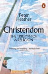 Christendom - Peter Heather - 9780141988535