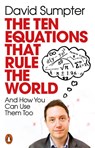 The Ten Equations that Rule the World - David Sumpter - 9780141991092