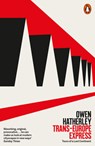 Trans-Europe Express - Owen Hatherley - 9780141991573