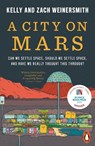 A City on Mars - Dr. Kelly Weinersmith ; Zach Weinersmith - 9780141993300