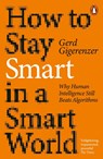 How to Stay Smart in a Smart World - Gerd Gigerenzer - 9780141995045