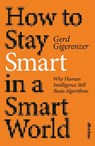 How to Stay Smart in a Smart World - Gerd Gigerenzer - 9780141995052