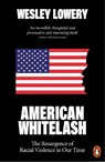 American Whitelash - Wesley Lowery - 9780141997247