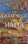 The Great Siege of Malta - Marcus Bull - 9780141997759