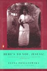 Here's to You, Jesusa! - Elena Poniatowska - 9780142001226