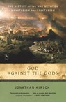 God Against the Gods - Jonathan Kirsch - 9780142196335