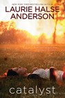 Catalyst - Laurie Halse Anderson - 9780142400012