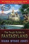 The Tough Guide to Fantasyland: The Essential Guide to Fantasy Travel - Diana Wynne Jones - 9780142407226