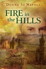 Fire in the Hills - Donna Jo Napoli - 9780142412008