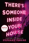 There's Someone Inside Your House - Stephanie Perkins - 9780142424988