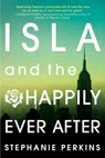 Isla and the Happily Ever After - Stephanie Perkins - 9780142426272