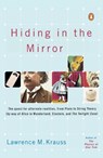 Hiding in the Mirror - Lawrence M. Krauss - 9780143038023