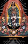 The Virgin of Flames - Chris Abani - 9780143038771