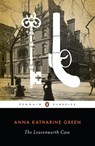 The Leavenworth Case - Anna Katharine Green - 9780143106128