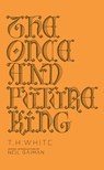 The Once and Future King - T. H. White - 9780143111610