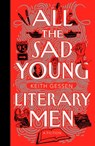 All the Sad Young Literary Men - Keith Gessen - 9780143114772