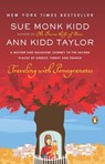 TRAVELING W/POMEGRANATES - Sue Monk Kidd - 9780143117971