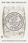 The Healing of America - T. R. Reid - 9780143118213