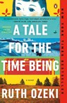 Tale for the Time Being - Ruth Ozeki - 9780143124870