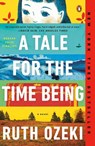 Tale for the Time Being - Ruth Ozeki - 9780143124870