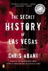 The Secret History of Las Vegas - Chris Abani - 9780143124955