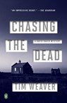 CHASING THE DEAD - Tim Weaver - 9780143129615