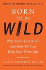 Born to Be Wild - Jess P. Shatkin MPH - 9780143129790