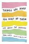 Things Are What You Make of Them - Adam J. Kurtz - 9780143131519