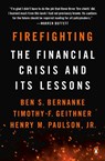 Firefighting - Ben S. Bernanke ; Timothy F. Geithner ; Henry M. Paulson - 9780143134480