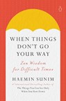 When Things Don't Go Your Way - SUNIM,  Haemin - 9780143135890