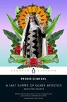 A Last Supper of Queer Apostles - Pedro Lemebel - 9780143137085