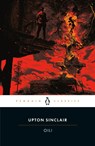 Oil! - Upton Sinclair - 9780143137443