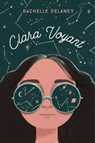 Clara Voyant - Rachelle Delaney - 9780143198550