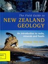 The Field Guide To New Zealand Geology, - Jocelyn Thornton - 9780143202592