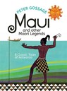 Maui and Other Maori Legends - Peter Gossage - 9780143309291