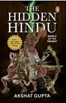 The Hidden Hindu - Akshat Gupta - 9780143456551