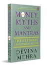 Money Myths and Mantras - Devina Mehra - 9780143466512