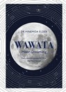 Wawata - Moon Dreaming - Dr Hinemoa Elder - 9780143777601