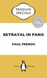 Betrayal in Paris - Paul French - 9780143800361