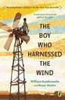The Boy Who Harnessed the Wind - William Kamkwamba ; Bryan Mealer - 9780147510426