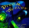 Dream Weaver - Jonathan London - 9780152009441