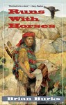 Runs with Horses - BURKS,  Brian - 9780152009946