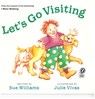 Let's Go Visiting - Williams Sue Williams ; Vivas Julie Vivas - 9780152024109