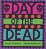 Day of the Dead - Johnston Tony Johnston ; Winter Jeanette Winter - 9780152024468