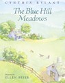The Blue Hill Meadows - Cynthia Rylant ; Ellen Beier - 9780152024673