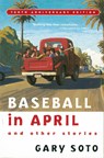 Baseball in April and Other Stories - Gary Soto - 9780152025670