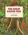 The Great Kapok Tree: A Tale of the Amazon Rain Forest - Lynne Cherry - 9780152026141