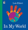 In My World - Ehlert Lois Ehlert - 9780152054298