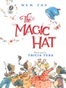 The Magic Hat - Mem Fox - 9780152057152